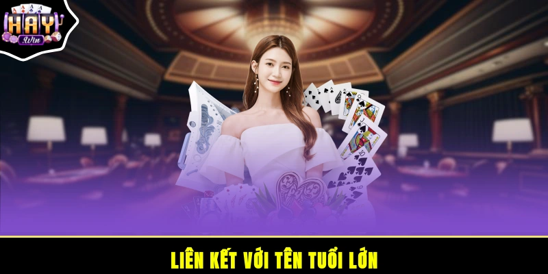 Liên kết với tên tuổi lớn