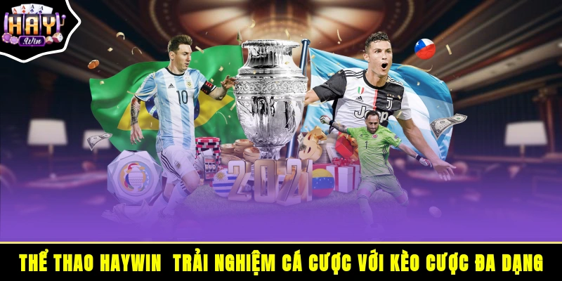 Trải nghiệm cược bóng đá ở thể thao HAYWIN